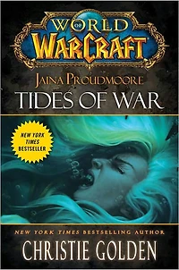 World of Warcraft: Jaina Proudmoore: Tides War