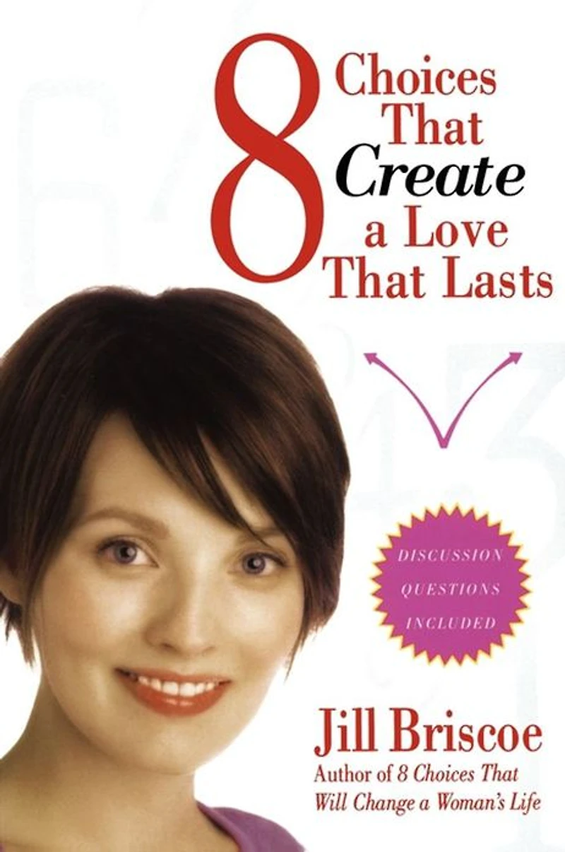 8 Choices That Create a Love Lasts