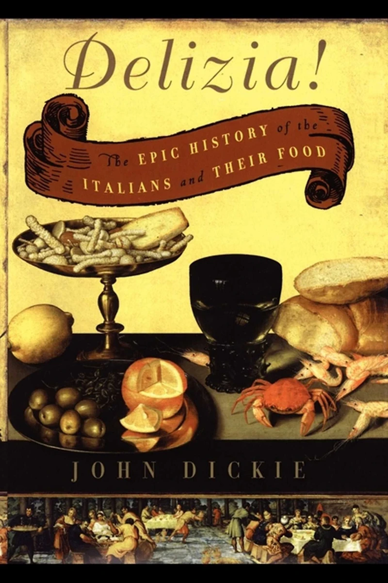 Delizia!: the Epic History of Italians and Their Food