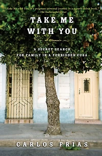 Take Me with You: A Memoir