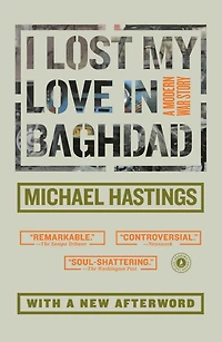 I Lost My Love Baghdad: A Modern War Story