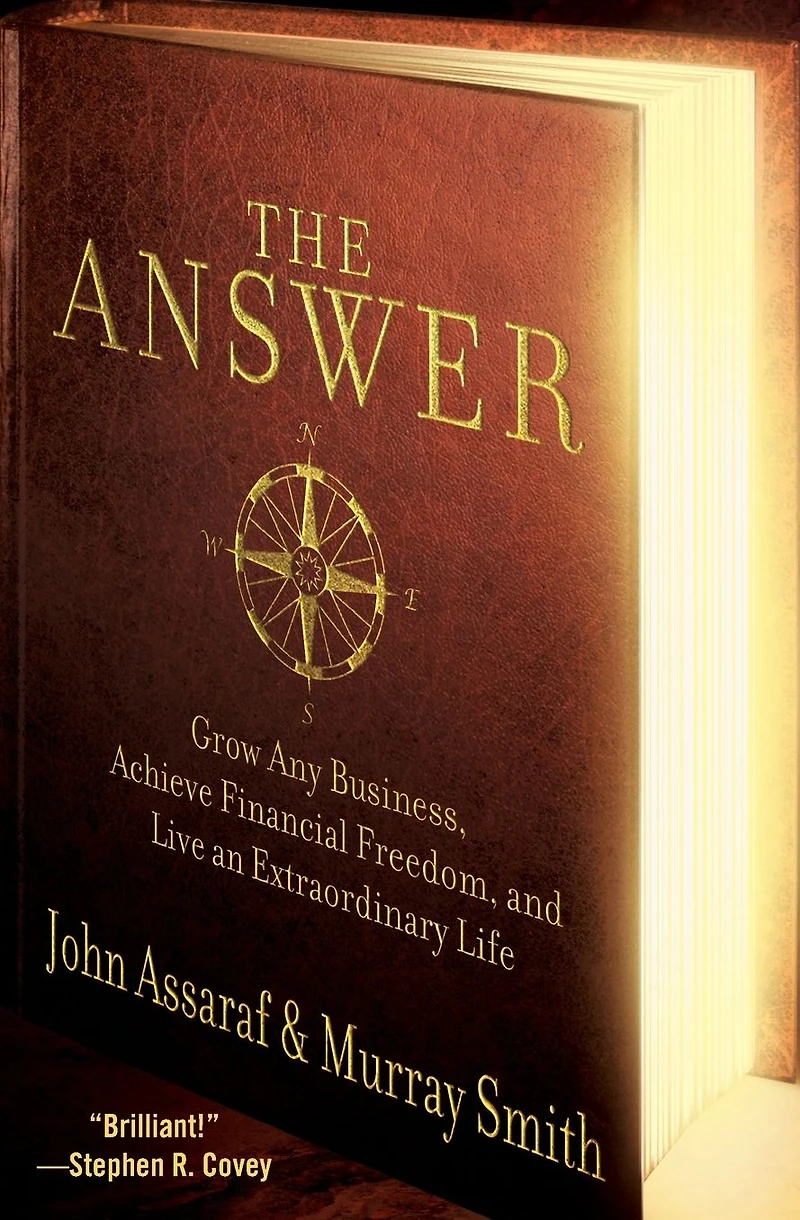 The Answer: Grow Any Business, Achieve Financial Freedom, and Live an Extraordinary Life (Abridged)