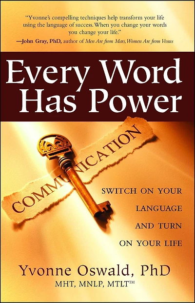 Every Word Has Power: Switch on Your Language and Turn Life