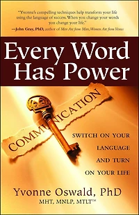 Every Word Has Power: Switch on Your Language and Turn Life