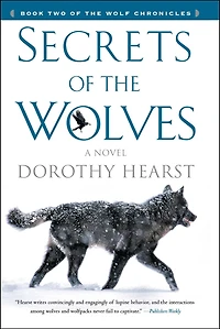 Secrets of the Wolves (Wolf Chronicles Series #2)