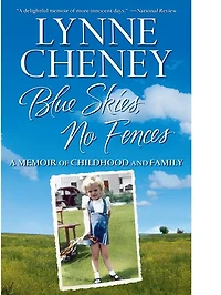 Blue Skies, No Fences: A Memoir of Childhood and Family (Abridged)