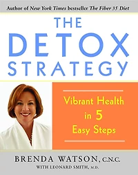 The Detox Strategy: Vibrant Health 5 Easy Steps