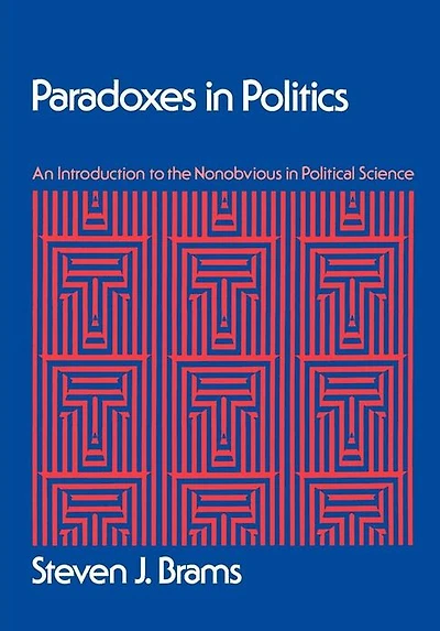 Paradoxes in Politics: An Introduction to the Nonobvious in Political Science