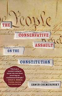 the Conservative Assault on Constitution