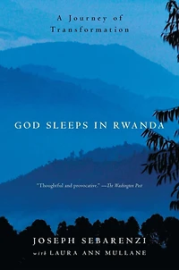 God Sleeps Rwanda: A Journey of Transformation