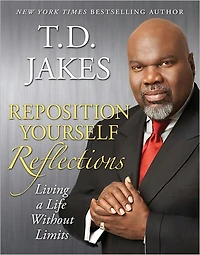 Reposition Yourself Reflections: Living a Life Without Limits