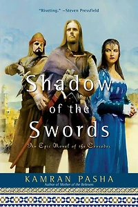 Shadow of the Swords: An Epic Novel Crusades