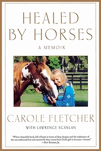Healed by Horses: A Memoir