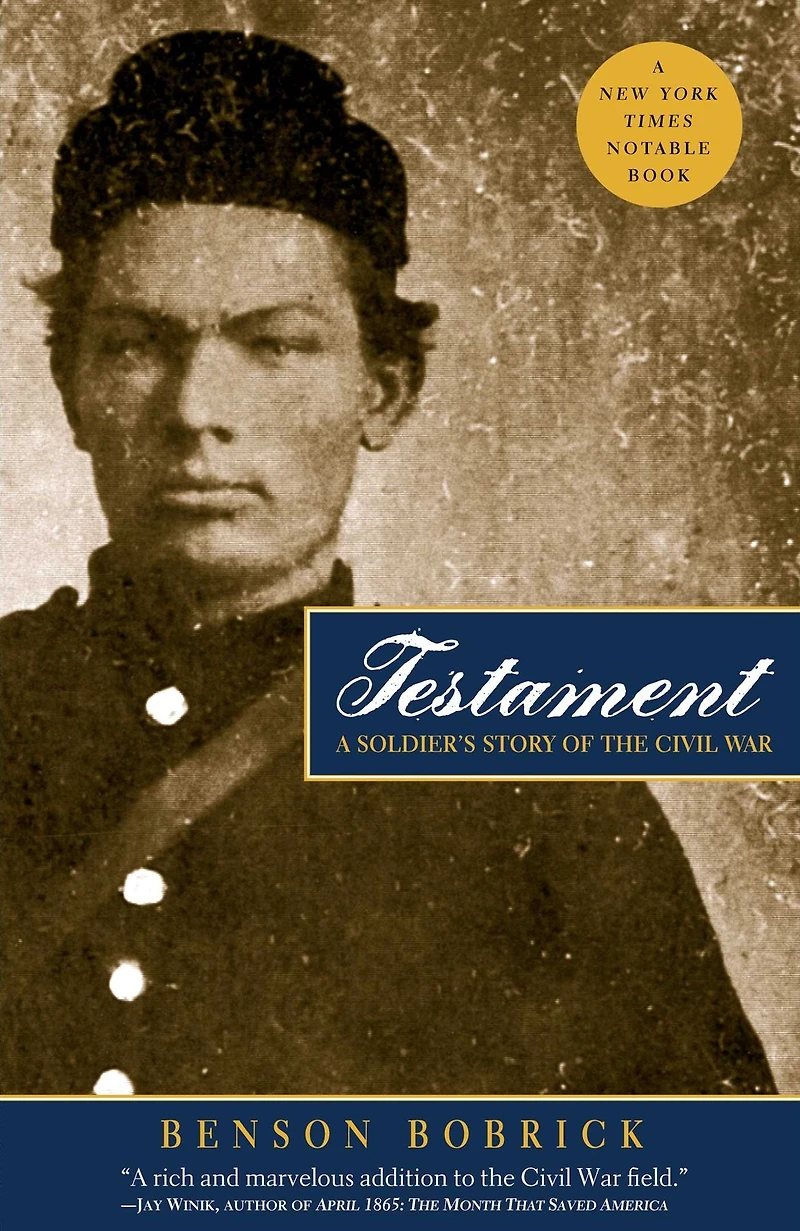 Testament: A Soldier's Story of the Civil War