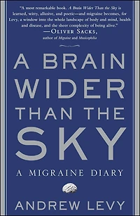 A Brain Wider Than the Sky: Migraine Diary