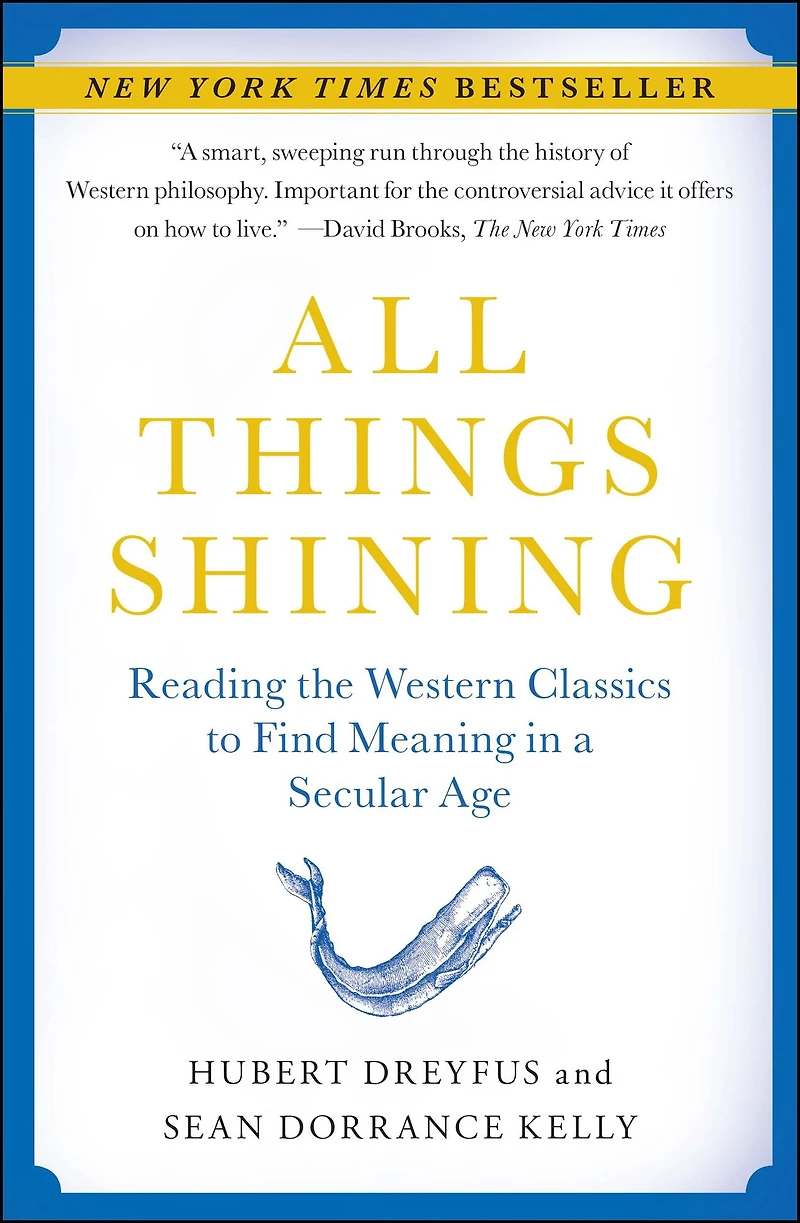 All Things Shining: Reading the Western Classics to Find Meaning a Secular Age