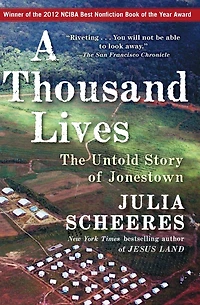 A Thousand Lives: The Untold Story of Jonestown