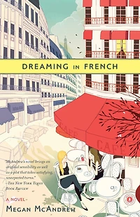 Dreaming French: A Novel