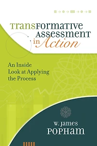 Transformative Assessment Action: An Inside Look at Applying the Process