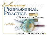 Enhancing Professional Practice: A Framework for Teaching