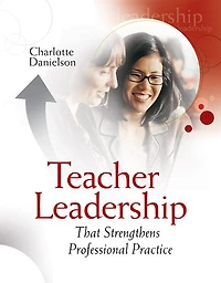 Teacher Leadership That Strengthens Professional Practice