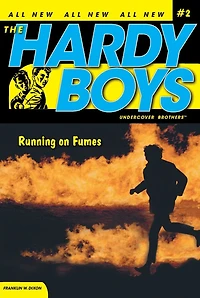 Running on Fumes (Hardy Boys Undercover Brothers Series #2)