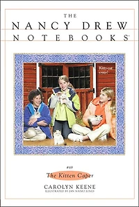 The Kitten Caper (Nancy Drew Notebooks #69)