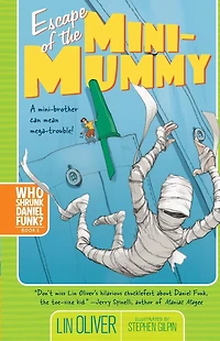 Escape of the Mini-Mummy