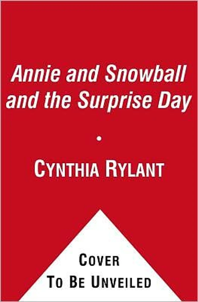 Annie and Snowball the Surprise Day (Annie Series #11)