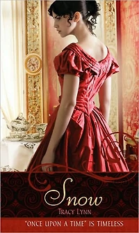 Snow: a Retelling of "Snow White and the Seven Dwarfs" (Once upon Time Series)