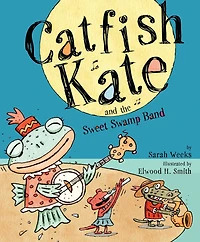 Catfish Kate and the Sweet Swamp Band: with audio recording