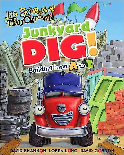 Junkyard Dig!: Building from A to Z