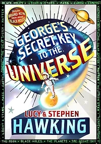 George's Secret Key to the Universe (George's Series #1)