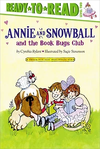 Annie and Snowball the Book Bugs Club (Annie Series #9)