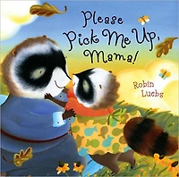 Please Pick Me Up, Mama!: with audio recording