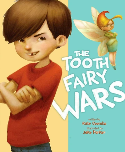 The Tooth Fairy Wars: With Audio Recording