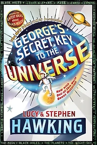 George's Secret Key to the Universe (George's Series #1)
