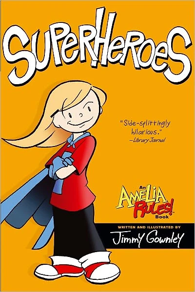 Superheroes (Amelia Rules! Series)