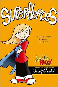 Superheroes (Amelia Rules! Series)
