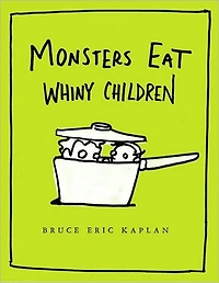 Monsters Eat Whiny Children