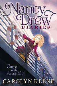 Curse of the Arctic Star (Nancy Drew Diaries Series #1)