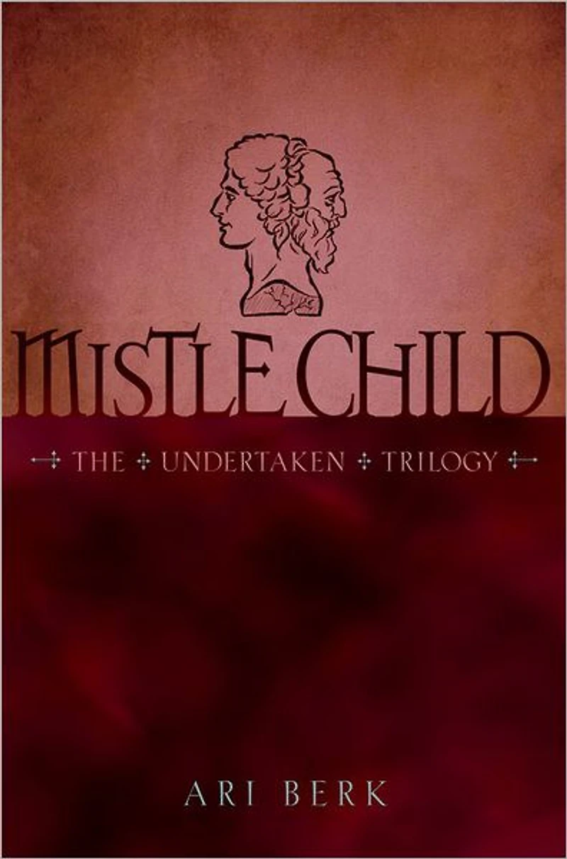 Mistle Child (Undertaken Trilogy Series #2)