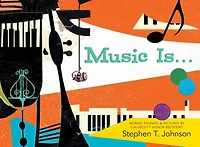 Music Is . . .
