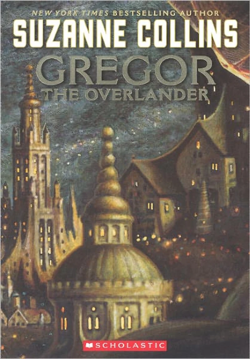 Gregor the Overlander (Underland Chronicles Series #1)