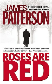 Roses Are Red (Alex Cross Series #6)