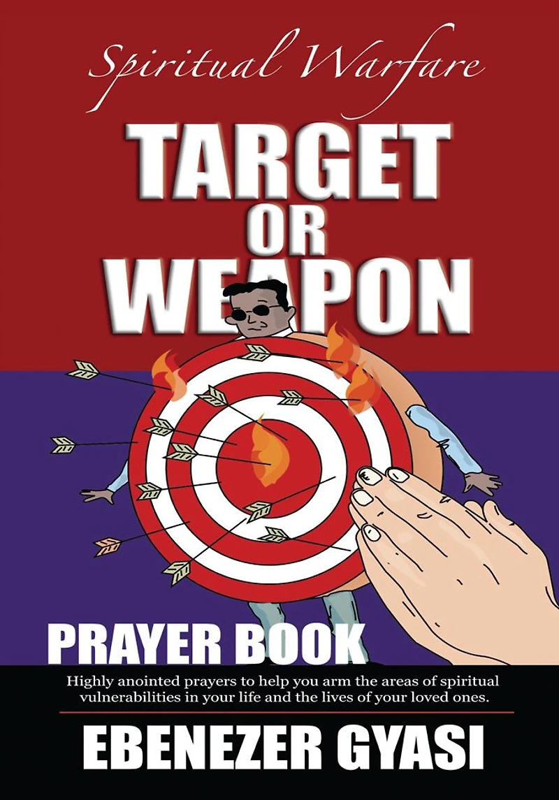 TARGET OR WEAPON: THE PRAYER BOOK