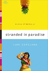 Stranded Paradise: A Story of Letting Go