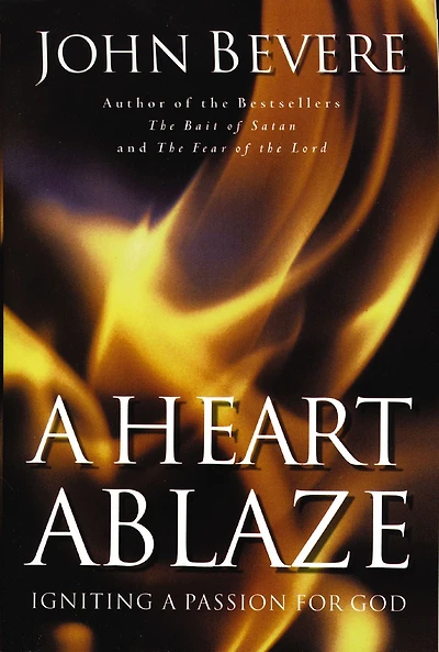 a Heart Ablaze: Igniting Passion for God