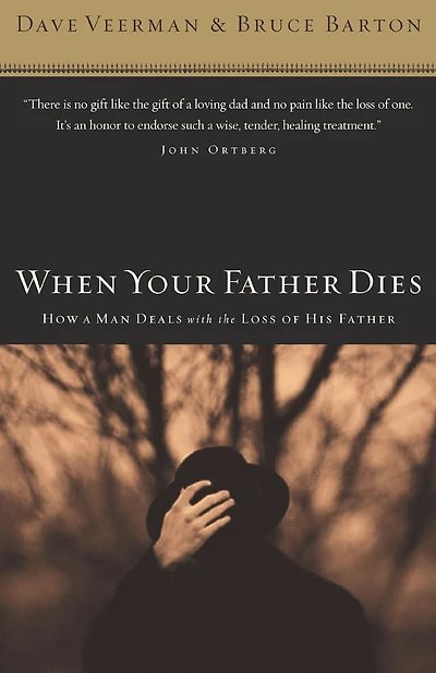 When Your Father Dies: How a Man Deals with the Loss of His