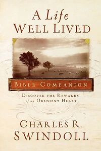 A Life Well Lived: Discover the Rewards of an Obedient Heart